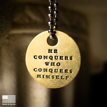 HE CONQUERS WHO CONQUERS HIMSELF